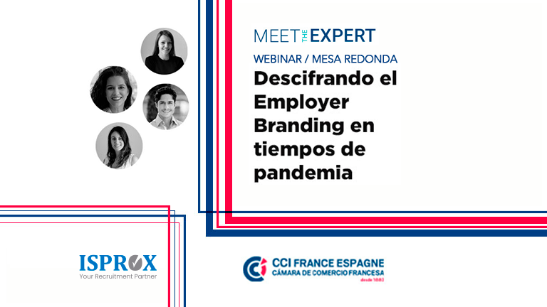 “Descifrando el Employer Branding en tiempos de pandemia” Meet The Expert | Con la CCI Francesa de Barcelona